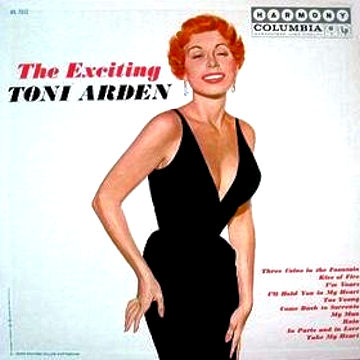 A very fitting title! Toni Arden was an incredibly exciting and very versatile singer!